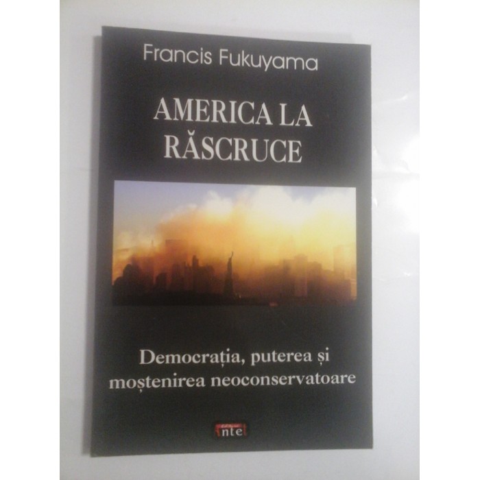 AMERICA LA RASCRUCE - FRANCIS FUKUYAMA
